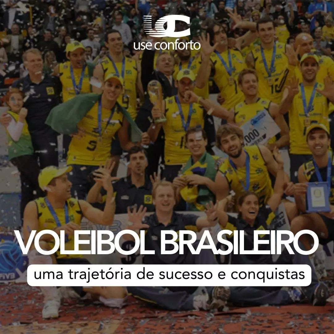 Voleibol brasileiro: uma trajetória de sucesso e conquistas. - Use Conforto